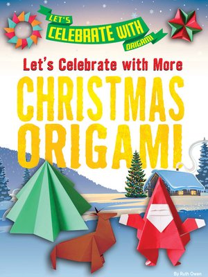 cover image of Let's Celebrate with More Christmas Origami